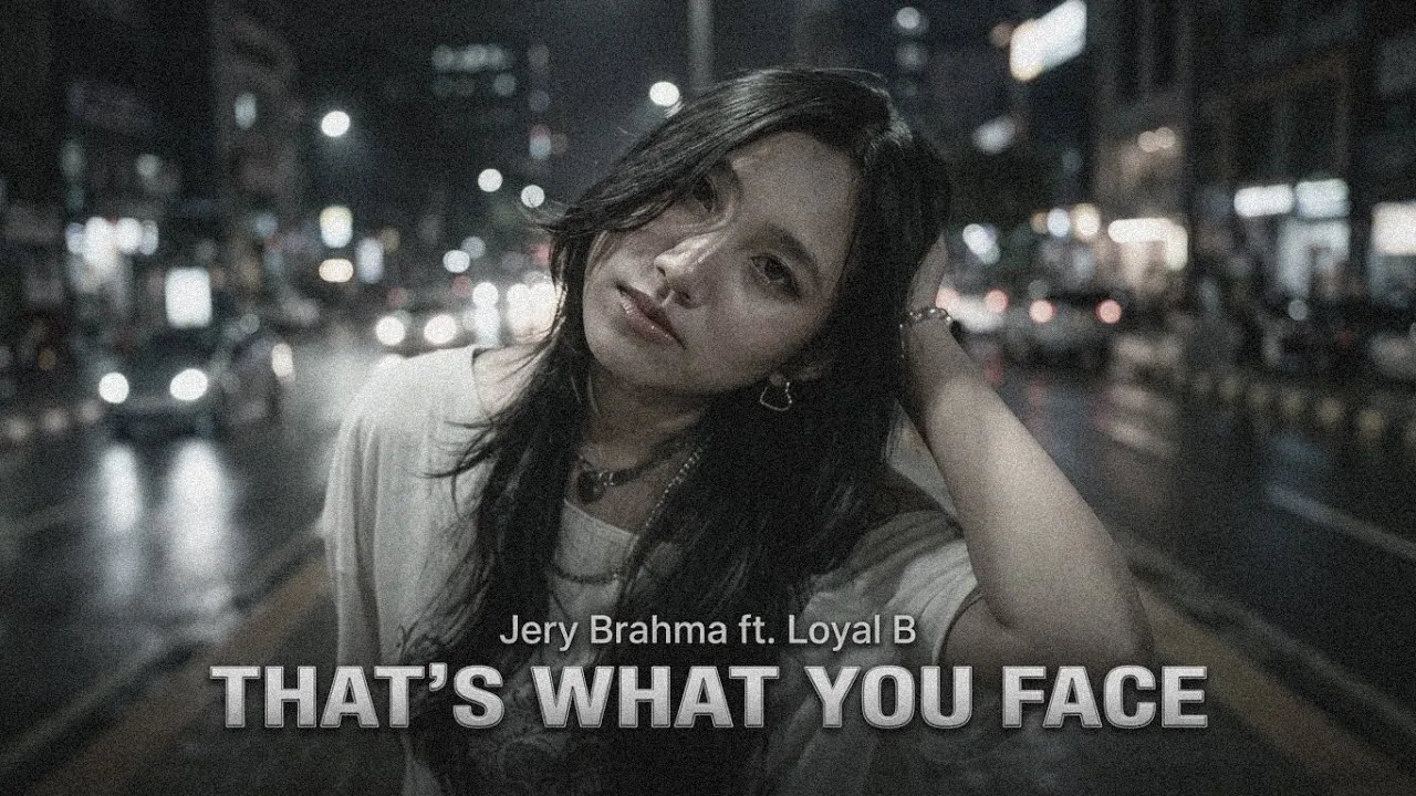 Jery Brahma — That’s What You Face